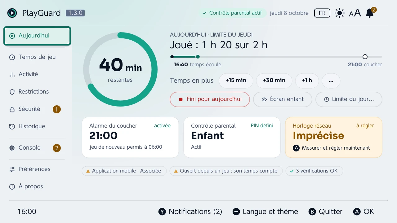 Aujourd'hui : le temps restant sur un anneau, le temps en plus et l'arrêt pour aujourd'hui, puis le coucher, le contrôle parental et l'horloge réseau d'un coup d'œil